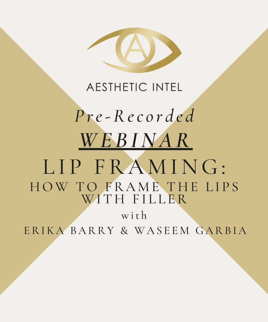 Pre-Recorded Webinar- Lip Framing Webinar | Aesthetic Intel in Fairfax VA