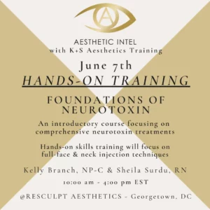 Saturday June 7, 2025- K & S Aesthetics: Foundations of Neurotoxin