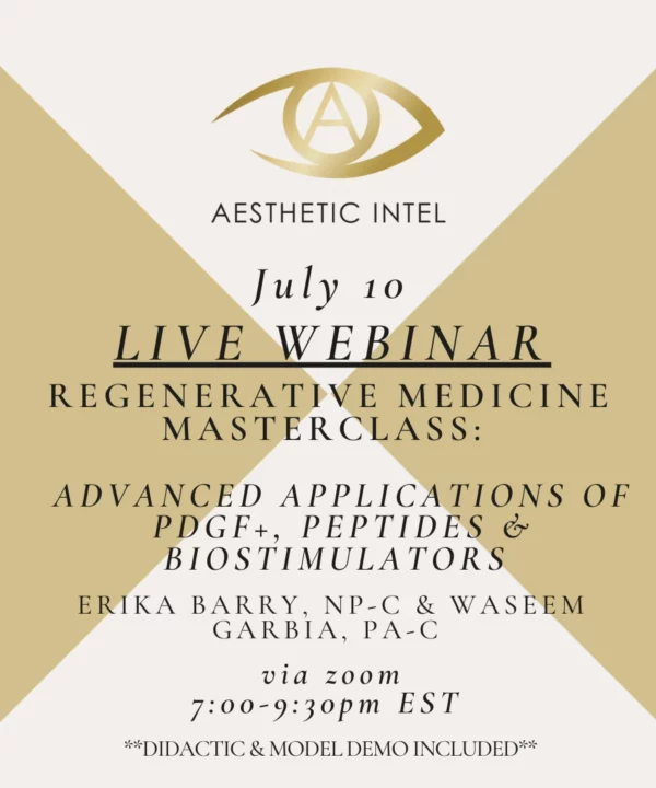 Thursday, July 10, 2025 – Virtual Regenerative Medicine Masterclass: Advanced Applications of PDGF+, Peptides & Biostimulators